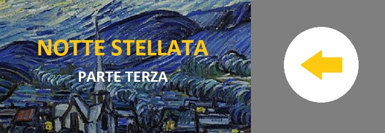 NOTTE STELLATA PARTE TERZA