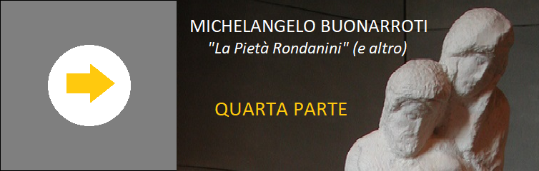 PIietà Rondanini quarta parte