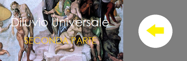 diluvio universale 2 PARTE